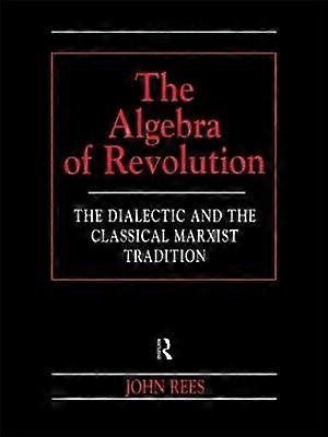 The Algebra of Revolution