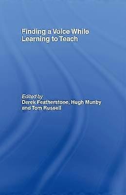 Finding a Voice While Learning to Teach