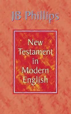 J. B. Phillips New Testament in Modern English
