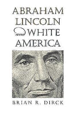 Abraham Lincoln y América blanco