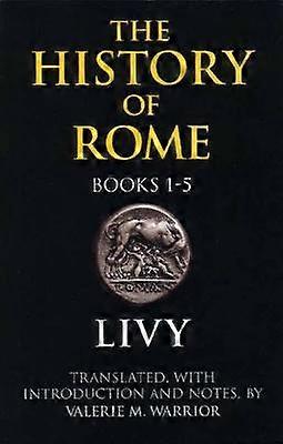 The History of Rome Books 1-5