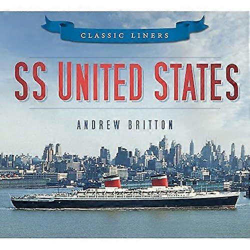 SS United States (Classic Liners)