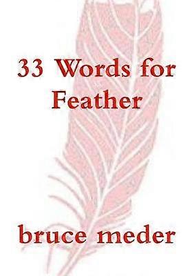 33 Words for Feather