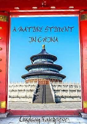 A Mature Student in China