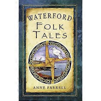 Waterford Folk Tales - Anne Farrell