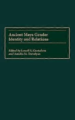 Ancient Maya Gender Identity and Relations