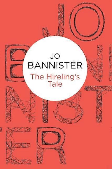 Hireling's Tale - Jo Bannister