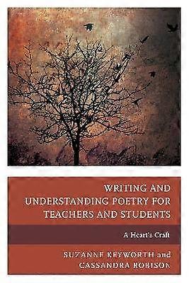 Writing and Understanding Poetry for Teachers and Students