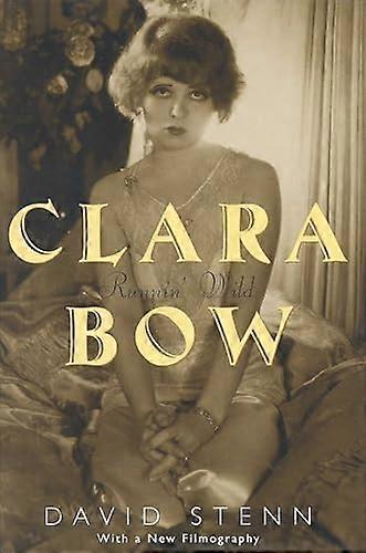 Clara Bow: Runnin Wild