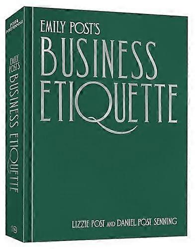 Emily Posts Business Etiquette by Daniel Post Senning Hardback Book