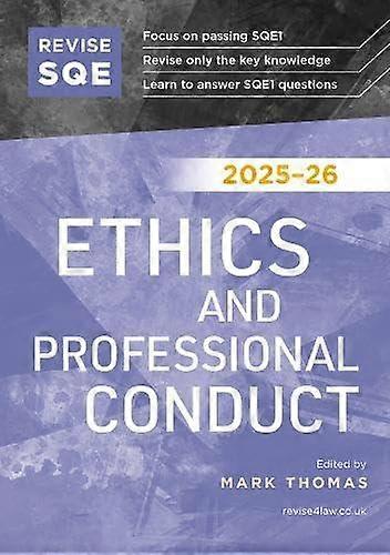 Revise Sqe Ethics And Professional Conduct 202526 by Mark Thomas Paperback