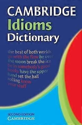 Cambridge Idioms Dictionary
