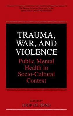 Trauma War and Violence
