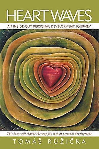 Heart Waves: An Inside-Out Personal Development Journey
