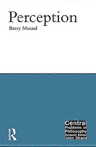 Perception (Central Problems of Philosophy)