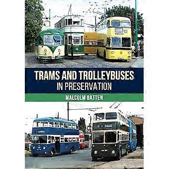 Trams and Trolleybuses in Preservation
