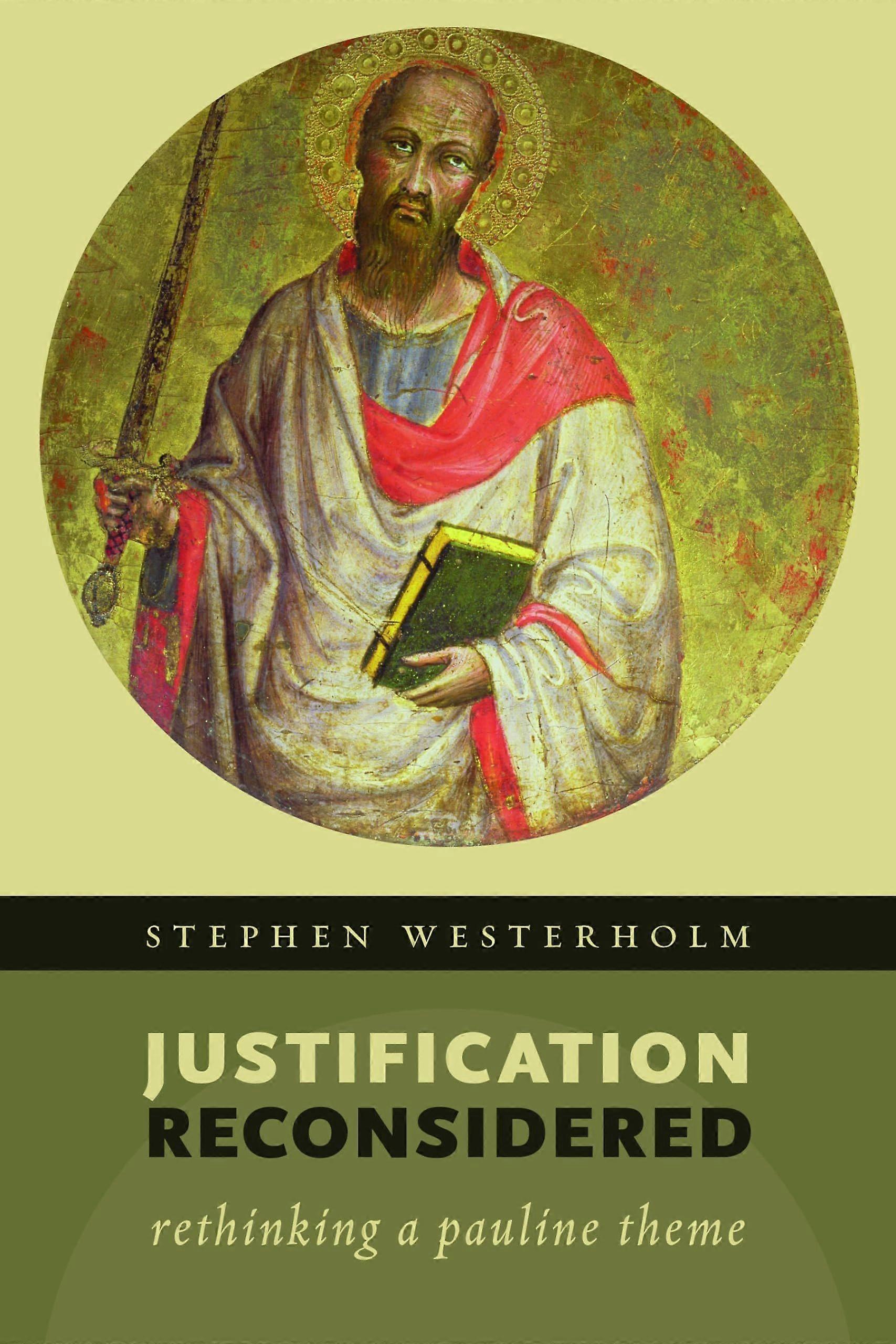Justification reconsidered rethinking a pauline theme