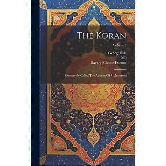 The Koran Commonly Called The Alcoran Of Mohammed Volume 2 - George - Hardcover - en Book