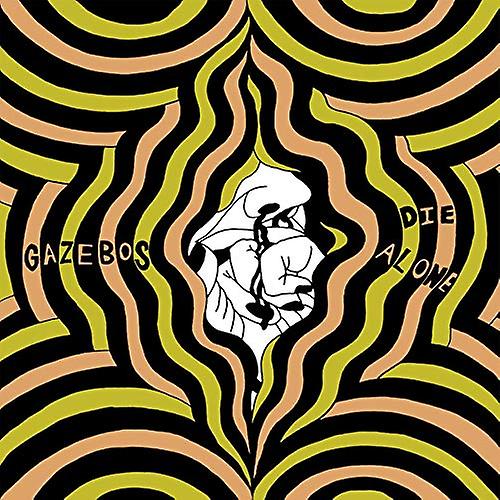 Gazebos - Die Alone  [VINYL]