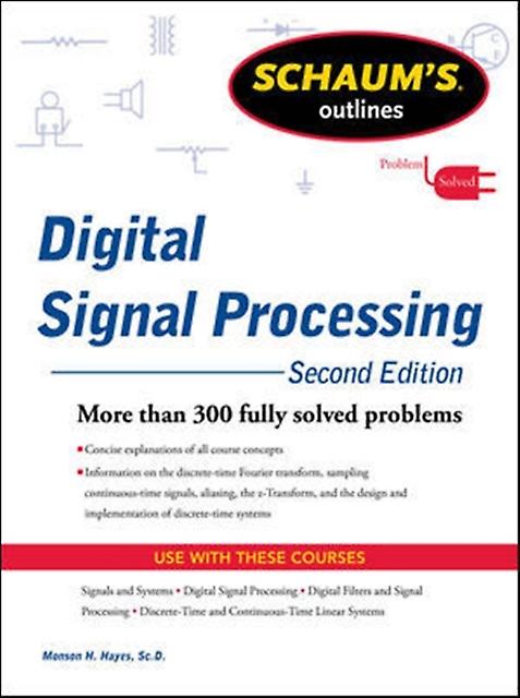 Schaums Outline Of Digital Signal Processing by Monson Hayes Paperback