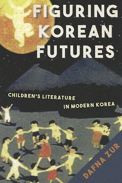 Figuring Korean Futures by Dafna Zur Paperback Book