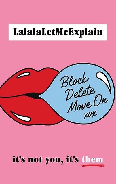 Block Delete Move On by LalalaLetMeExplain Paperback Book