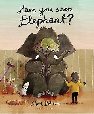 Have You Seen Elephant by David Barrow Paperback