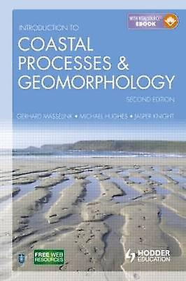 Introduction to Coastal Processes and Geomorphology