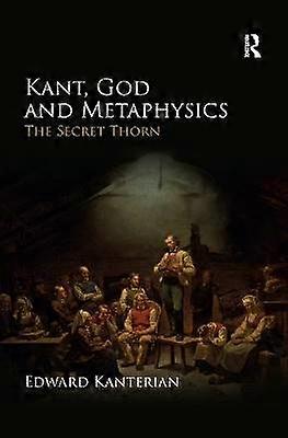 Kant God and Metaphysics