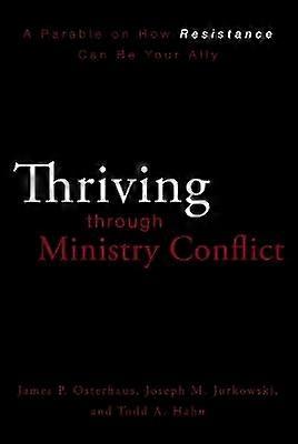 Thriving Through Ministry Conflict