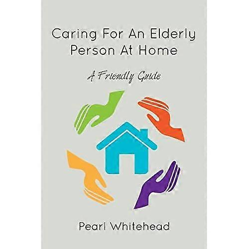 Caring for an Elderly Person at Home