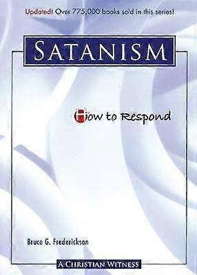How to Respond to Satanism - 3rd Edition