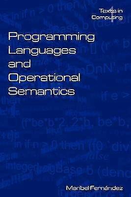 Programming Languages and Operational Semantics An Introduction