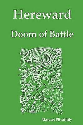 Hereward Destin de la bataille