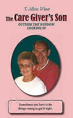 The Care Giver's Son Outside the Window Looking in