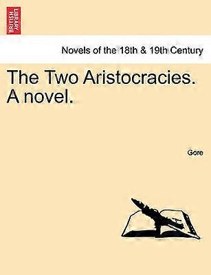 The Two Aristocracies A novel Vol III