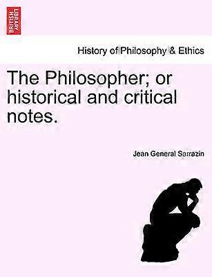 The Philosopher or historical and critical notes