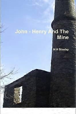 John - Henry și mina