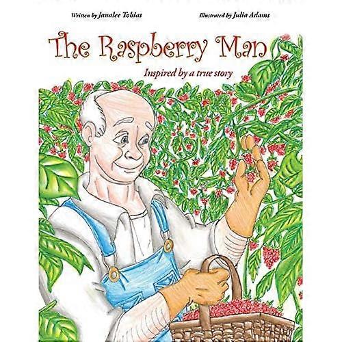 The Raspberry Man: Inspired by a True Story