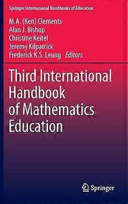 Third International Handbook of Mathematics Education