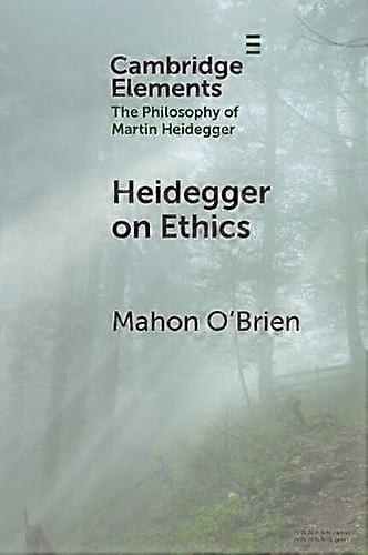 Heidegger On Ethics by Mahon University of Sussex OBrien Paperback