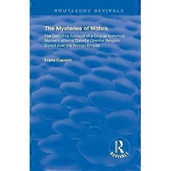 The Mysteries Of Mithra The Definitive Account Of A Crucial Historical Moment Wh - Franz Cumont - Paperback - en Book