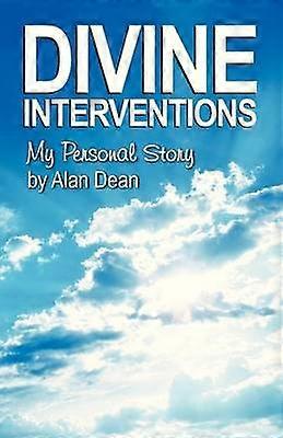 Divine Interventions My Personal Story