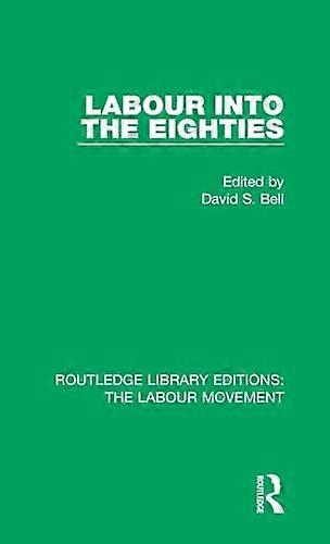 Labour into the Eighties