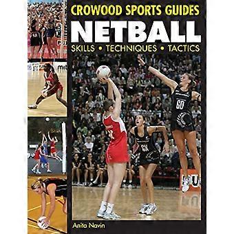 Netball Skills. Techniques. Tactics