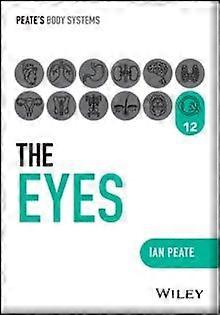 The Eyes by Peate & Ian Northumbria University University of Hertfordshire University of Roehampton & UK Paperback