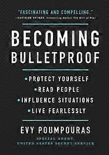 Becoming Bulletproof by Evy Poumpouras Hardback Book