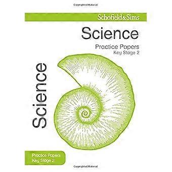 Exercices scientifiques de l’étape clé 2 - Schofield & Sims Practice Papers