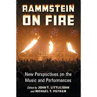 Rammstein in Brand: neue Perspektiven auf die Musik und die Leistungen