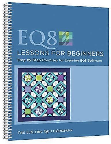 EQ8 Lessons for Beginners: Step-By-Step Exercises for Learning Eq8 Software